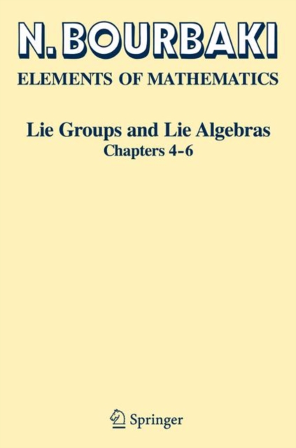 Lie Groups and Lie Algebras : Chapters 4-6, Paperback / softback Book