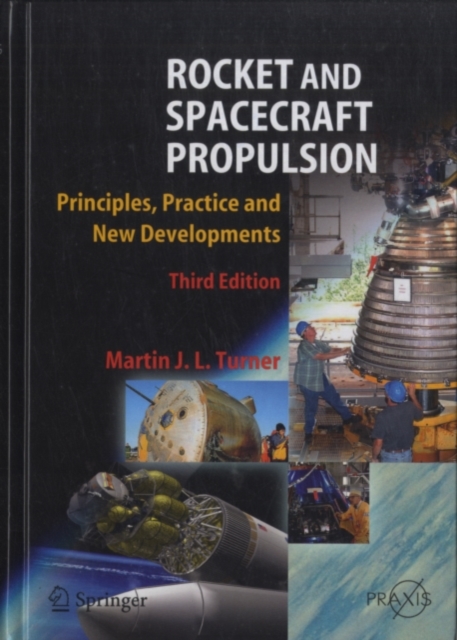 Rocket and Spacecraft Propulsion : Principles, Practice and New Developments, PDF eBook
