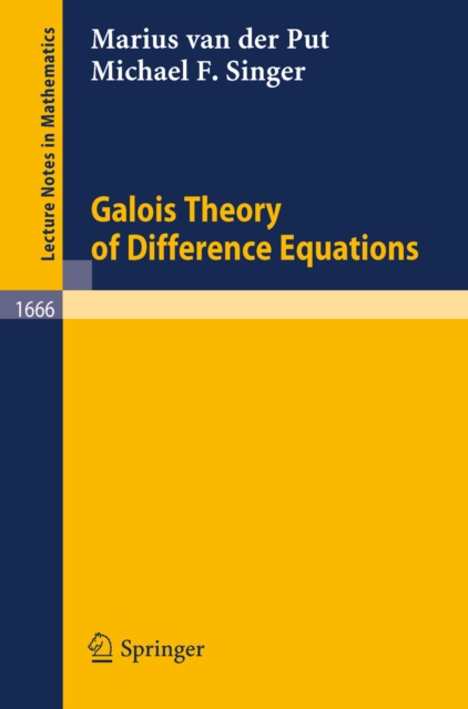 Galois Theory of Difference Equations, PDF eBook