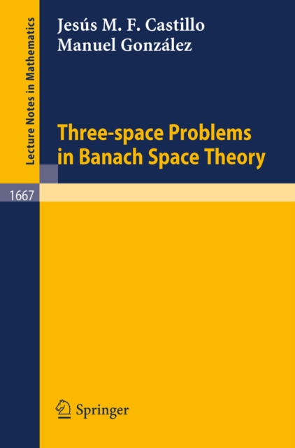 Three-space Problems in Banach Space Theory, PDF eBook