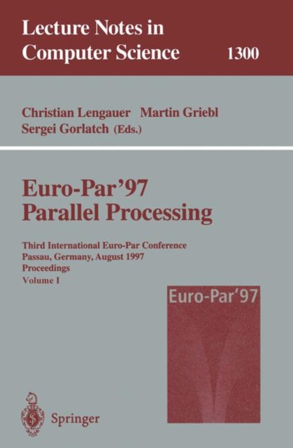 Euro-Par'97 Parallel Processing : Third International Euro-Par Conference, Passau, Germany, August 26-29, 1997, Proceedings, PDF eBook