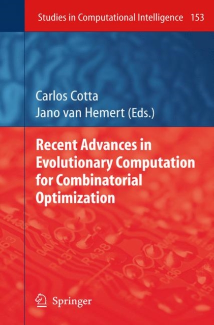 Recent Advances in Evolutionary Computation for Combinatorial Optimization, Hardback Book