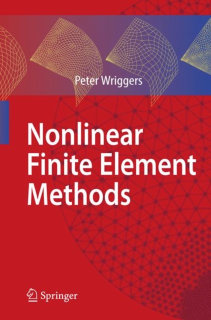 Nonlinear Finite Element Methods, Hardback Book