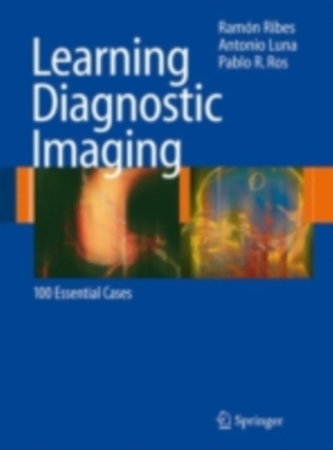 Learning Diagnostic Imaging : 100 Essential Cases, PDF eBook