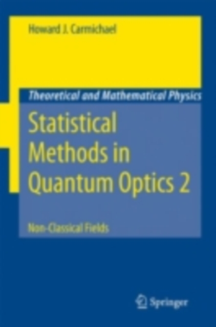 Statistical Methods in Quantum Optics 2 : Non-Classical Fields, PDF eBook