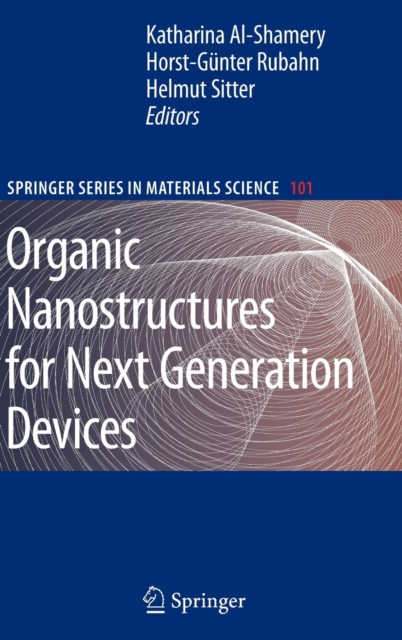 Organic Nanostructures for Next Generation Devices, Hardback Book