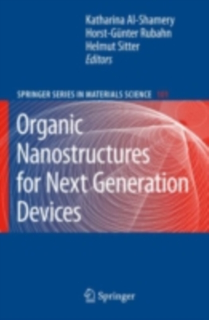Organic Nanostructures for Next Generation Devices, PDF eBook