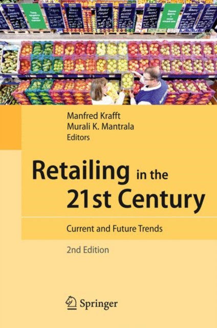 Retailing in the 21st Century : Current and Future Trends, Hardback Book