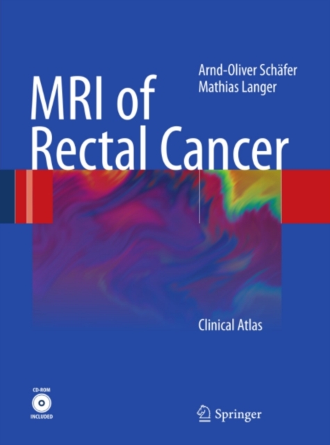 MRI of Rectal Cancer : Clinical Atlas, PDF eBook