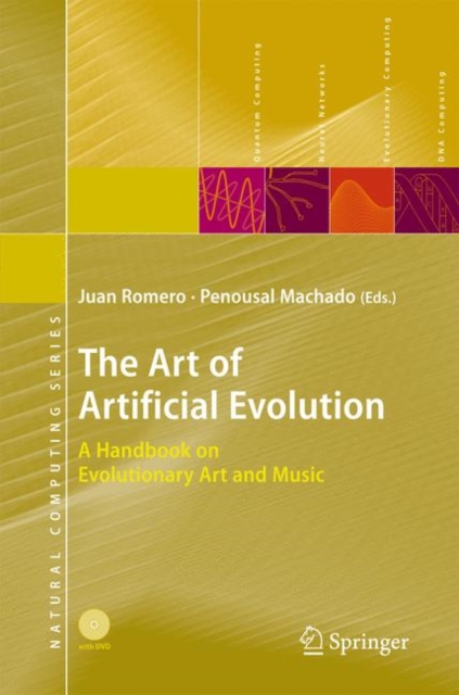 The Art of Artificial Evolution : A Handbook on Evolutionary Art and Music, Mixed media product Book