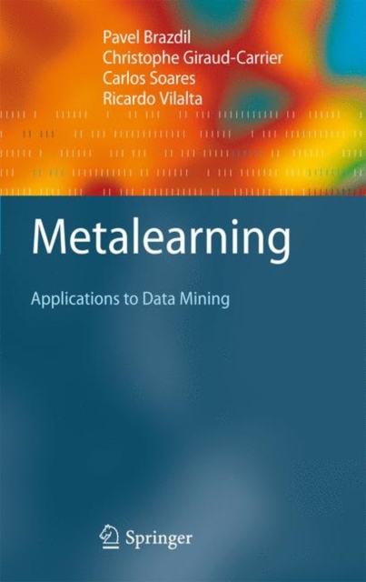 Metalearning : Applications to Data Mining, Hardback Book