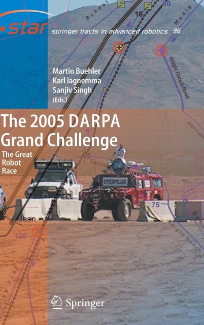 The 2005 DARPA Grand Challenge : The Great Robot Race, Hardback Book