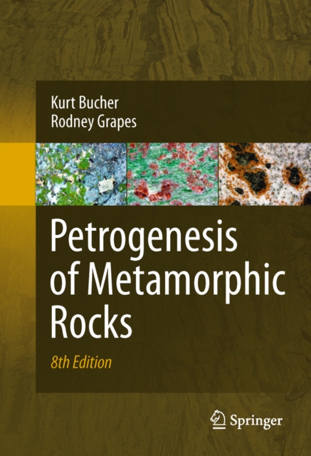 Petrogenesis of Metamorphic Rocks, PDF eBook