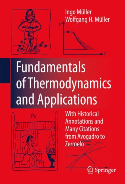 Fundamentals of Thermodynamics and Applications : With Historical Annotations and Many Citations from Avogadro to Zermelo, Hardback Book