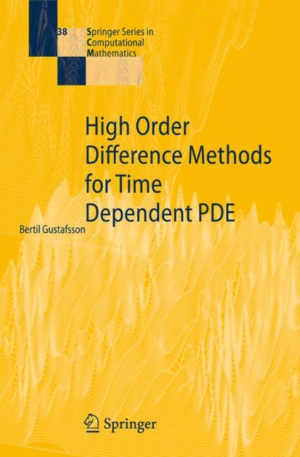 High Order Difference Methods for Time Dependent PDE, Hardback Book