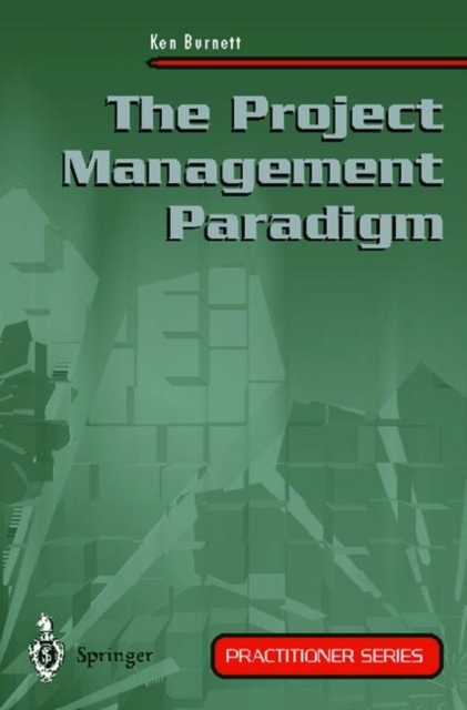 The Project Management Paradigm, Paperback / softback Book