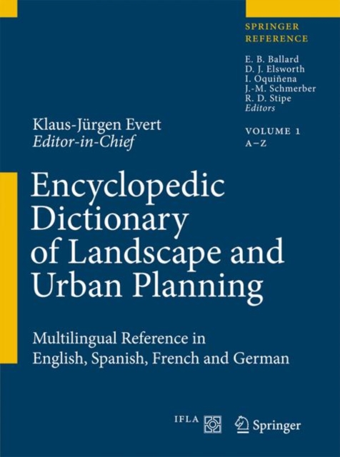Encyclopedic Dictionary of Landscape and Urban Planning : Multilingual Reference Book in English, Spanish, French and German, Mixed media product Book