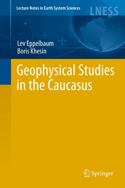 Geophysical Studies in the Caucasus, Hardback Book