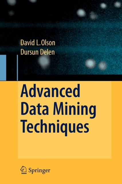 Advanced Data Mining Techniques, Paperback / softback Book
