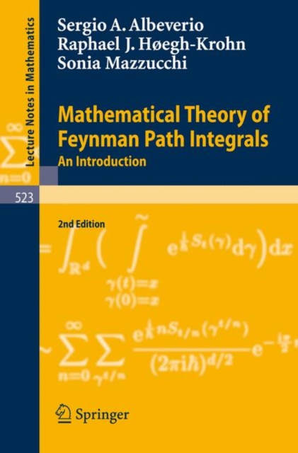 Mathematical Theory of Feynman Path Integrals : An Introduction, Paperback / softback Book