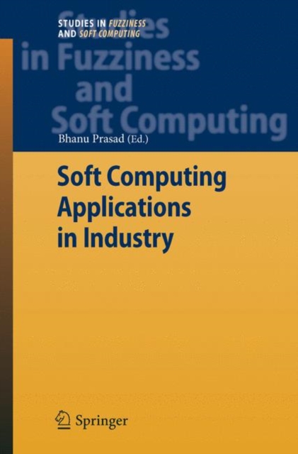 Soft Computing Applications in Industry, Hardback Book