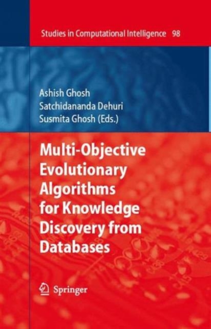 Multi-objective Evolutionary Algorithms for Knowledge Discovery from Databases, Hardback Book