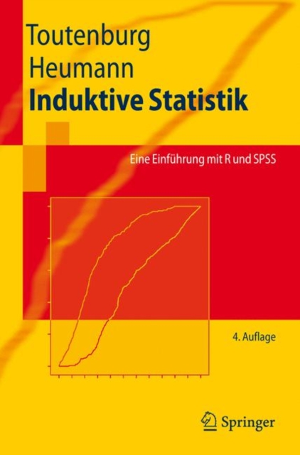 Induktive Statistik : Eine Einfuhrung Mit R Und SPSS, Paperback / softback Book