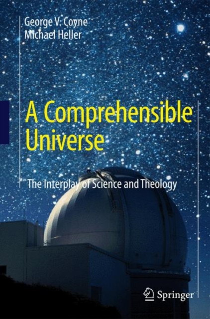 A Comprehensible Universe : The Interplay of Science and Theology, Hardback Book