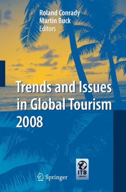 Trends and Issues in Global Tourism 2008, Hardback Book
