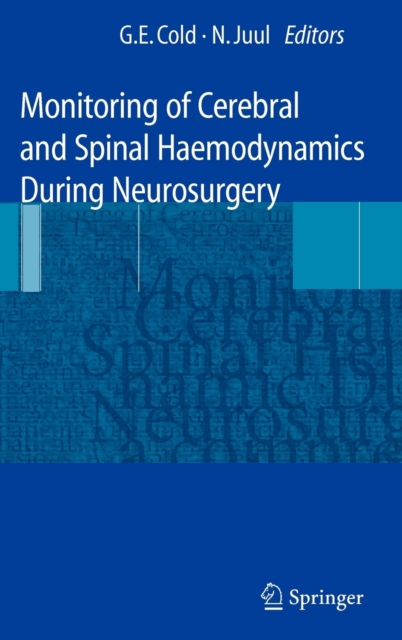 Monitoring of Cerebral and Spinal Haemodynamics During Neurosurgery, Hardback Book