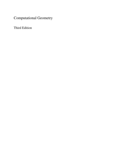 Computational Geometry : Algorithms and Applications, Hardback Book