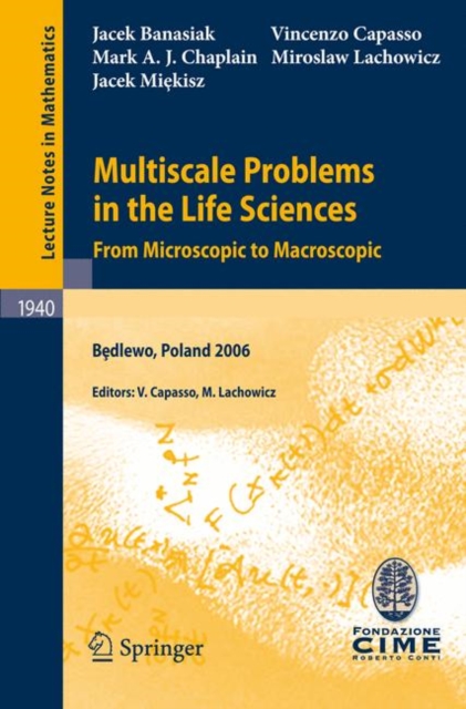 Multiscale Problems in the Life Sciences : From Microscopic to Macroscopic, PDF eBook