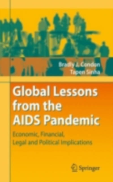 Global Lessons from the AIDS Pandemic : Economic, Financial, Legal and Political Implications, PDF eBook