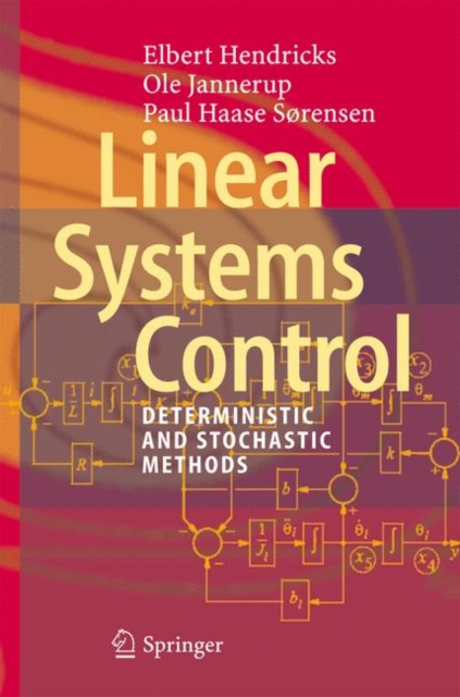 Linear Systems Control : Deterministic and Stochastic Methods, Hardback Book