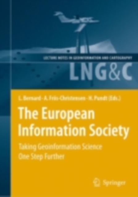The European Information Society : Taking Geoinformation Science One Step Further, PDF eBook