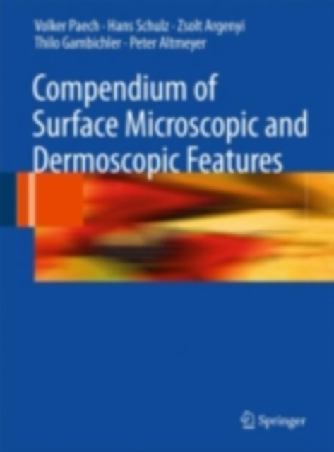 Compendium of Surface Microscopic and Dermoscopic Features, PDF eBook