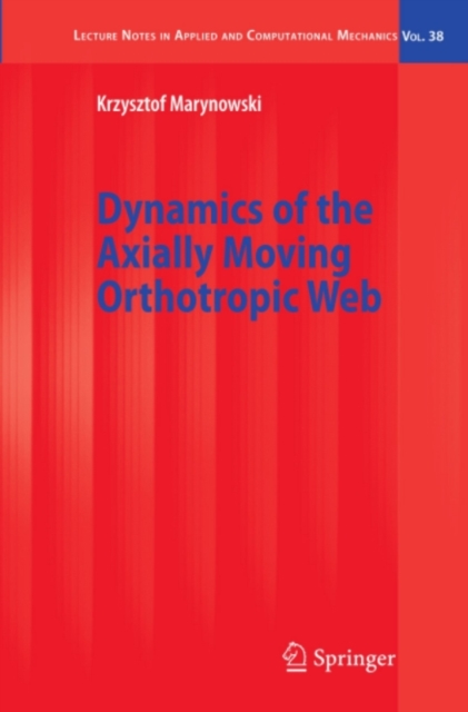 Dynamics of the Axially Moving Orthotropic Web, PDF eBook