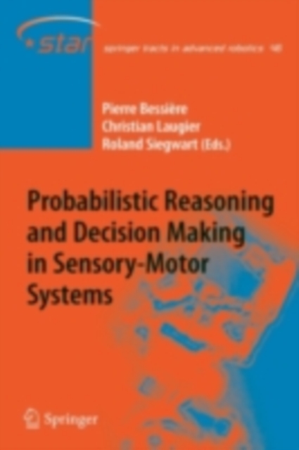 Probabilistic Reasoning and Decision Making in Sensory-Motor Systems, PDF eBook