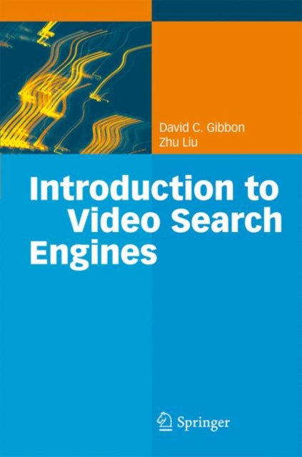 Introduction to Video Search Engines, Hardback Book