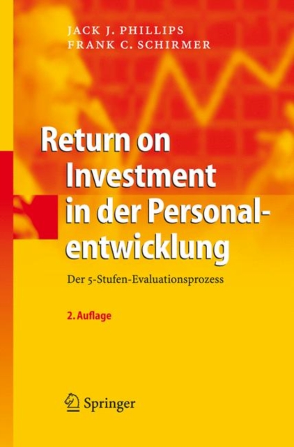 Return on Investment in der Personalentwicklung : Der 5-Stufen-Evaluationsprozess, Hardback Book