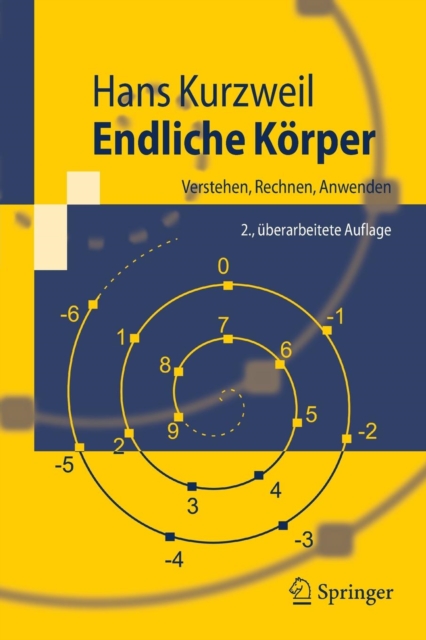 Endliche Korper : Verstehen, Rechnen, Anwenden, Paperback / softback Book