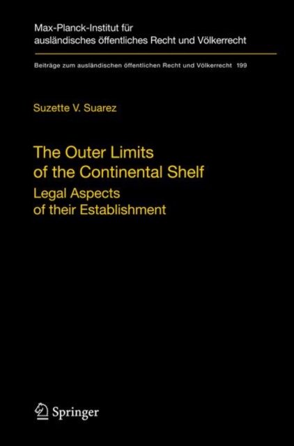 The Outer Limits of the Continental Shelf : Legal Aspects of Their Establishment, Hardback Book