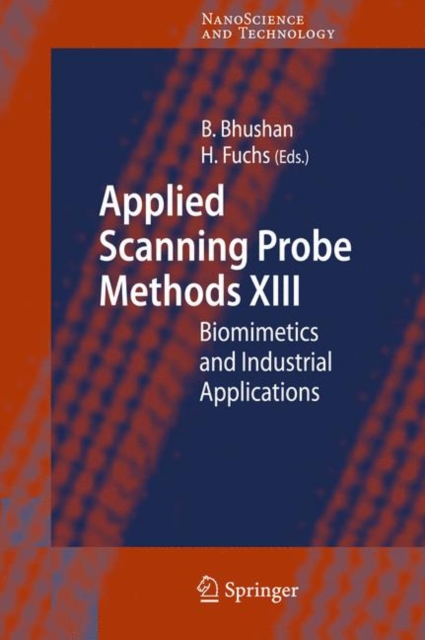 Applied Scanning Probe Methods XIII : Biomimetics and Industrial Applications, Hardback Book