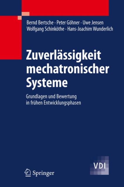 Zuverlassigkeit mechatronischer Systeme : Grundlagen und Bewertung in fruhen Entwicklungsphasen, Hardback Book