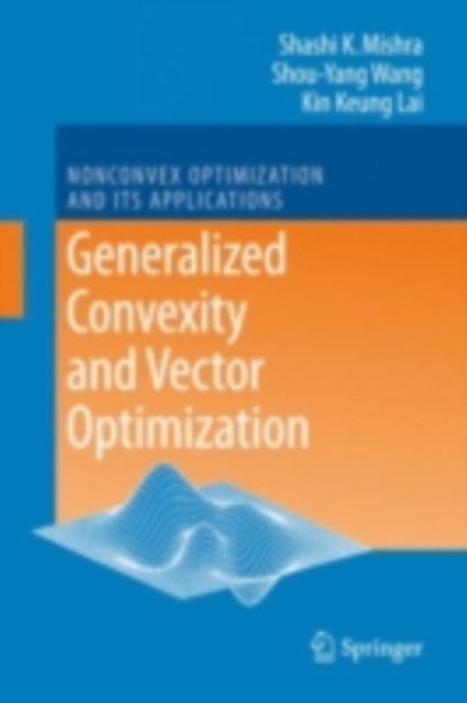 Generalized Convexity and Vector Optimization, PDF eBook