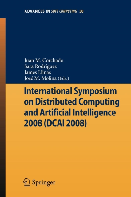 International Symposium on Distributed Computing and Artificial Intelligence 2008 (DCAI08), Paperback / softback Book