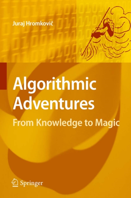 Algorithmic Adventures : From Knowledge to Magic, PDF eBook
