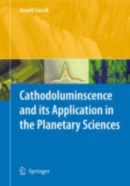Cathodoluminescence and its Application in the Planetary Sciences, PDF eBook
