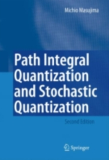 Path Integral Quantization and Stochastic Quantization, PDF eBook