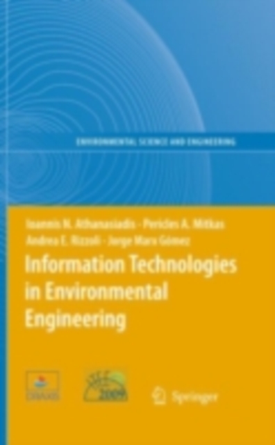 Information Technologies in Environmental Engineering : Proceedings of the 4th International ICSC Symposium Thessaloniki, Greece, May 28-29, 2009, PDF eBook